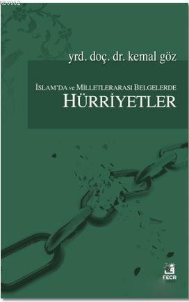 İslam'da ve Milletlerarası Belgelerde Hürriyetler