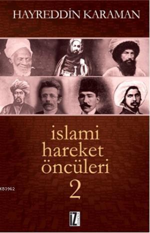 İslami Hareket Öncüleri 2