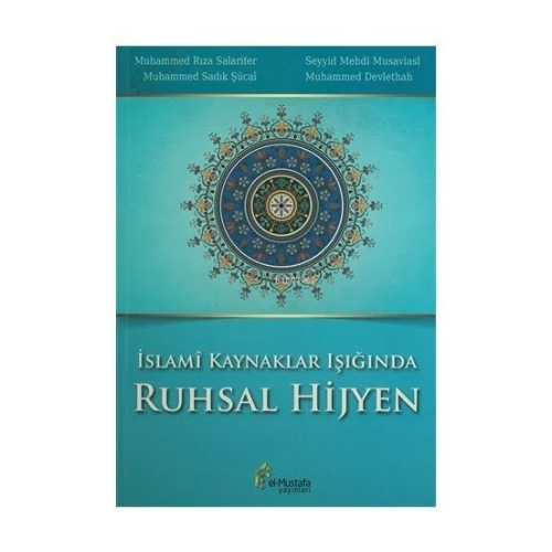 İslami Kaynaklar Işığında Ruhsal Hijyen