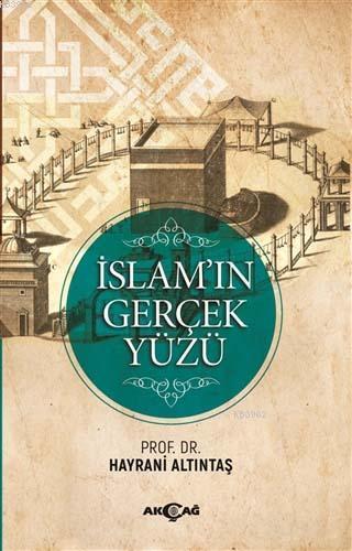 İslam'ın Gerçek Yüzü