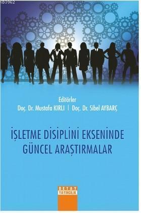 İşletme Disiplini Ekseninde Güncel Araştırmalar