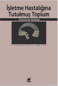 İşletme Hastalığına Tutulmuş Toplum