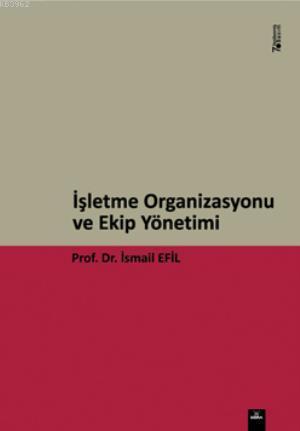 İşletme Organizasyonu ve Ekip Yönetimi