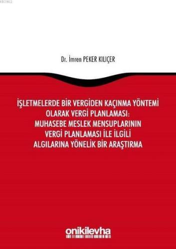 İşletmelerde Bir Vergiden Kaçınma Yöntemi Olarak Vergi Planlaması: Muh