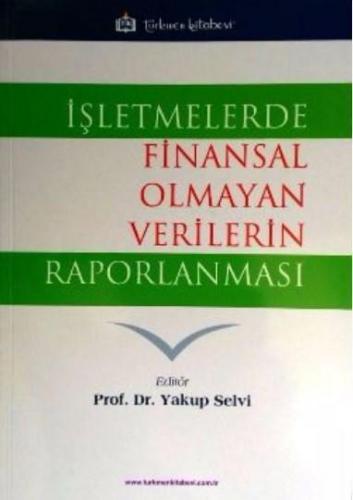 İşletmelerde Finansal Olmayan Verilerin Raporlanması