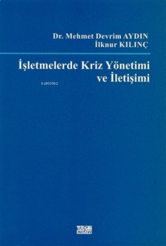 İşletmelerde Kriz Yönetimi ve İletişimi