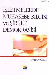 İşletmelerde Muhasebe Bilgisi ve Şirket Demokrasisi