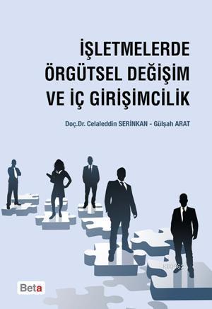 İşletmelerde Örgütsel Değişim ve İç Girişimcilik