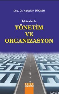 İşletmelerde Yönetim ve Organizasyon