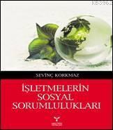 İşletmelerin Sosyal Sorumlulukları