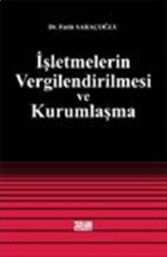 İşletmelerin Vergilendirilmesi ve Kurumlaşma