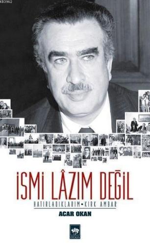 İsmi Lâzım Değil