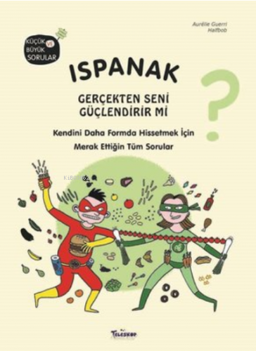 Ispanak Gerçekten Seni Güçlendirir mi?