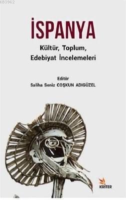 İspanya Kültür Toplum Edebiyat İncelemeleri