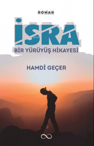 İsra Bir Yürüyüş Hikayesi