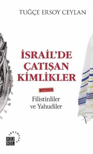 İsrail'de Çatışan Kimlikler