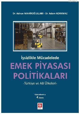 İşsizlikle Mücadelede Emek Piyasası Politikaları