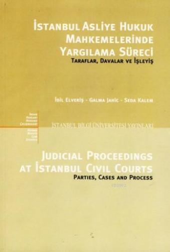 İstanbul Asliye Hukuk Mahkemelerinde Yargılama Süreci