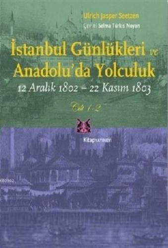 İstanbul Günlükleri ve Anadolu'da Yolculuk (Cilt 1-2)