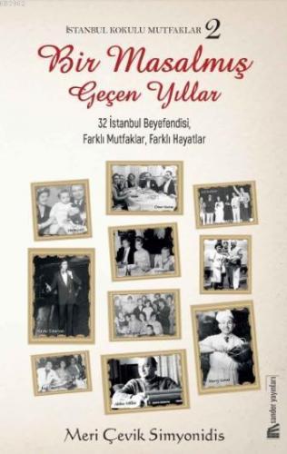 İstanbul Kokulu Mutfaklar 2; Bir Masalmış Geçen Yıllar