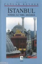 İstanbul / Küresel İle Yerel Arasında