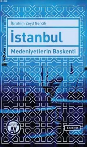 İstanbul Medeniyetlerin Başkenti