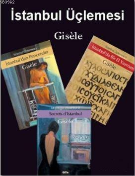 İstanbul Üçlemesi "Gisele" (3 Kitap Takım)