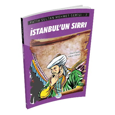 İstanbul’un Sırrı - Fatih Sultan Mehmet Serisi