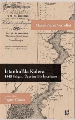 İstanbul'da Kolera 1848 Salgını Üzerine Bir İnceleme