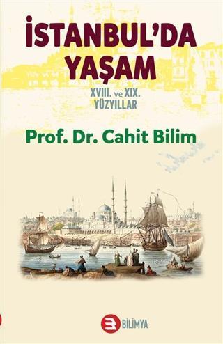 İstanbul'da Yaşam 18. ve 19. Yüzyıllar