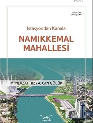 İstasyondan Kanala Namıkkemal Mahallesi