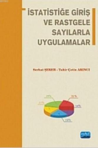 İstatistiğe Giriş ve Rastgele Sayılarla Uygulamalar