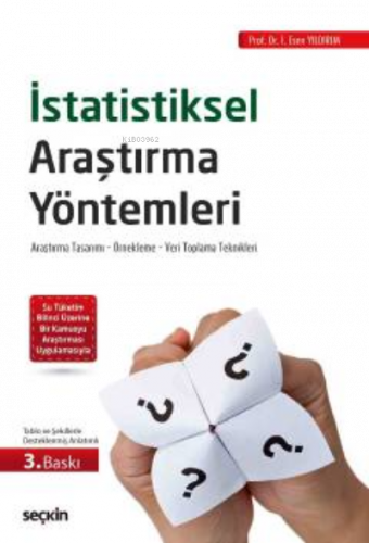 İstatistiksel Araştırma Yöntemleri;Araştırma Tasarımı – Örnekleme – Ve