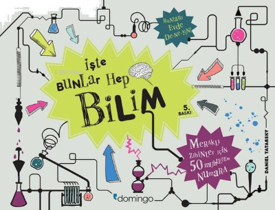 İşte Bunlar Hep Bilim