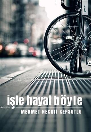 İşte Hayat Böyle