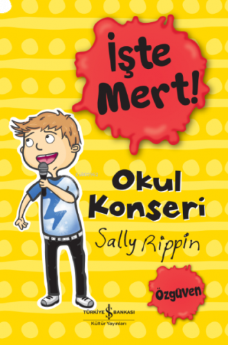 İşte Mert!- Okul Konseri -Özgüven