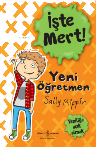 İşte Mert! – Yeni Öğretmen – Yeniliğe Açik Olmak