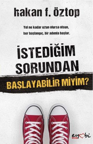 İstediğim Sorundan Başlayabilir Miyim?