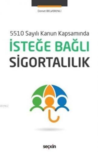 İsteğe Bağlı Sigortalılık