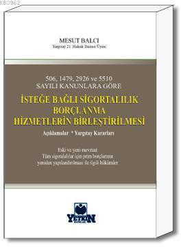 İsteğe Bağlı Sigortalılık, Borçlanma, Hizmetlerin Birleştirilmesi