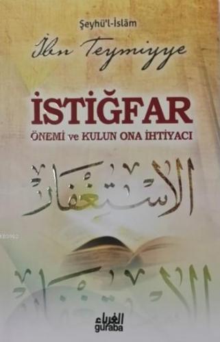 İstiğfar Önemi ve Kulun Ona İhtiyacı