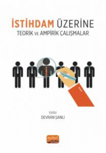 İstihdam Üzerine Teorik ve Ampirik Çalışmalar