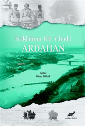 İstiklalinin 100. Yılında Ardahan