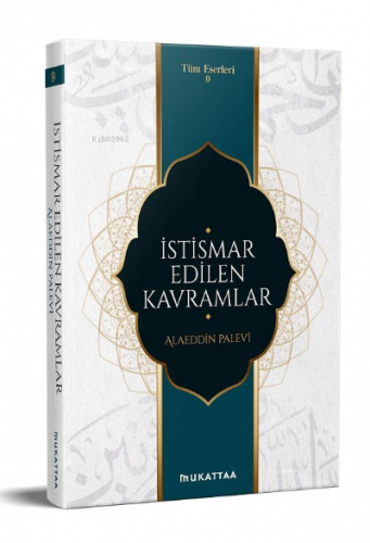 İstismar Edilen Kavramlar