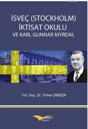 İsveç (Stockholm) İktisad Okulu ve Karl Gunnar Myrdal