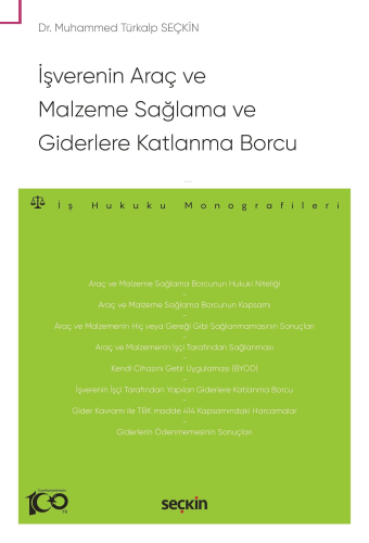 İşverenin Araç ve Malzeme Sağlama ve Giderlere Katlanma Borcu;İş Hukuk