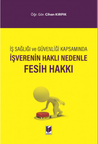 İşverenin Haklı Nedenle Fesih Hakkı