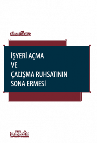 İşyeri Açma ve Çalışma Ruhsatının Sona Ermesi