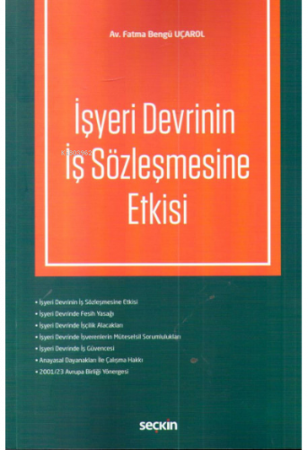 İşyeri Devrinin İş Sözleşmesine Etkisi