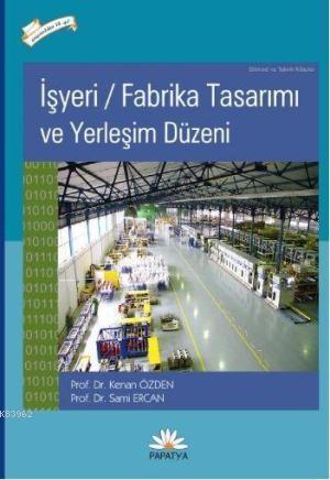 İşyeri Fabrika Tasarımı ve Yerleşim Düzeni